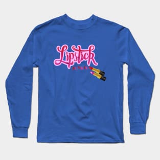 Lipstick Junkie Long Sleeve T-Shirt